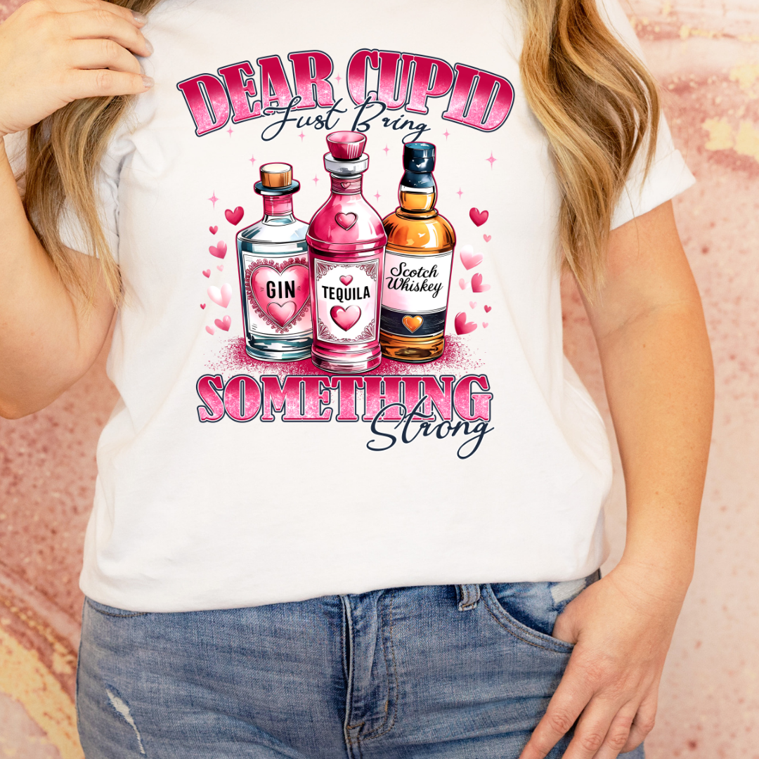 Cupid bring something Strong