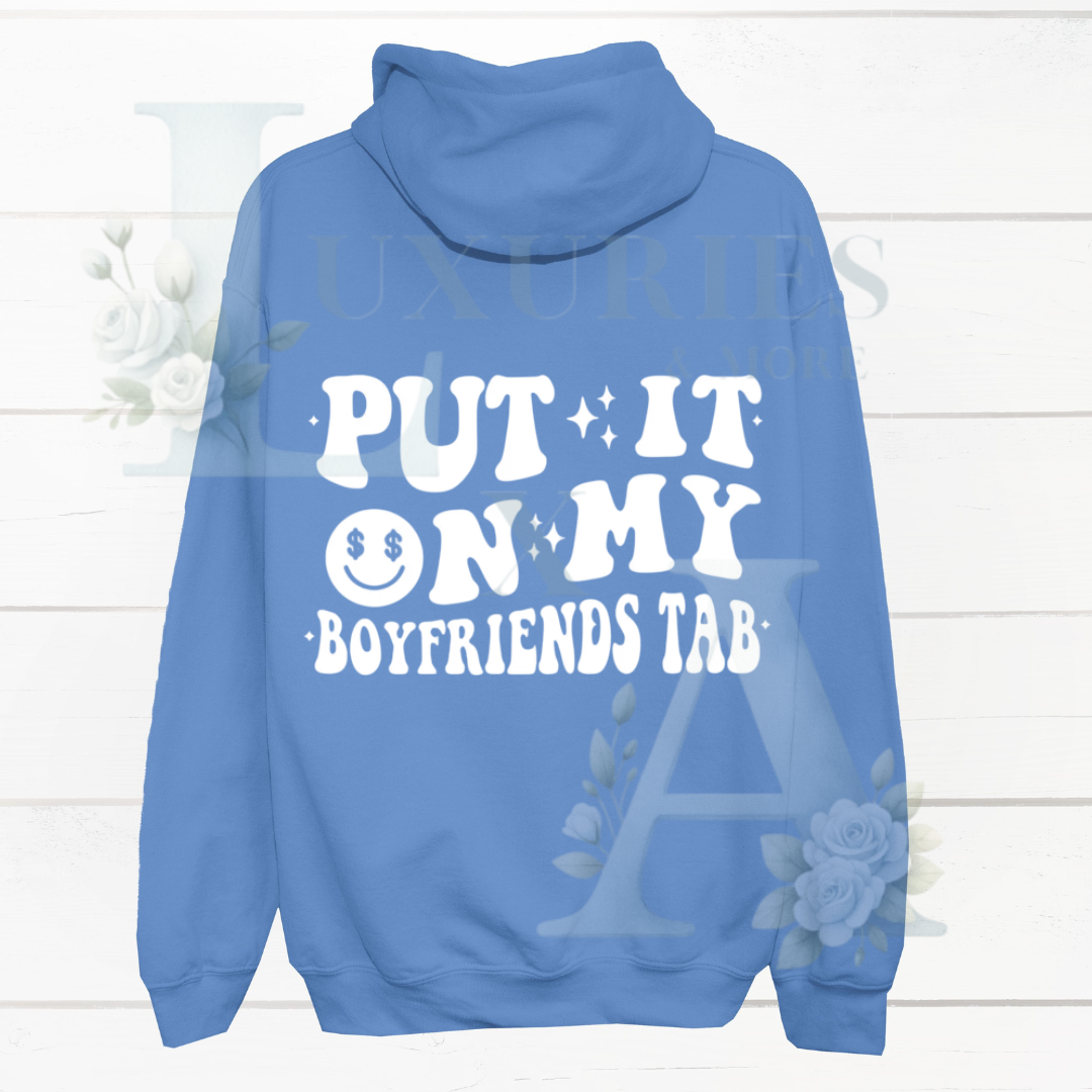 Put it on my boyfriends tab