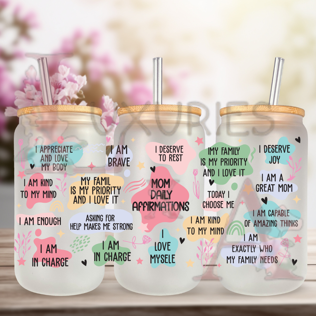 Mom affirmations 16 oz Sublimation