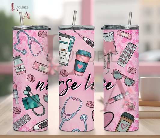 Pink Nurse life 20 oz Sublimation