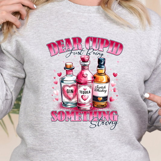 Cupid bring something Strong