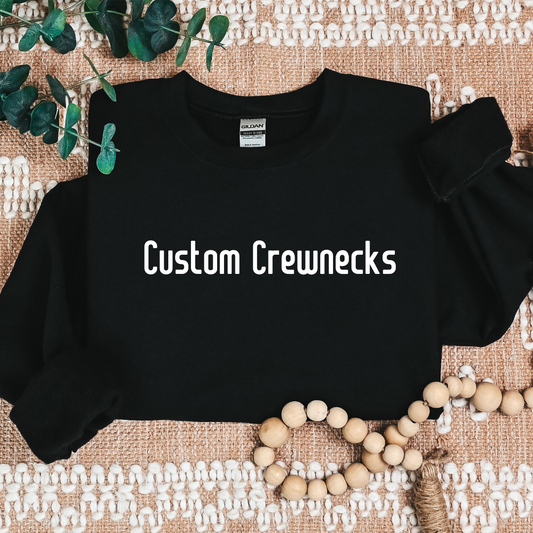Custom Crewnecks