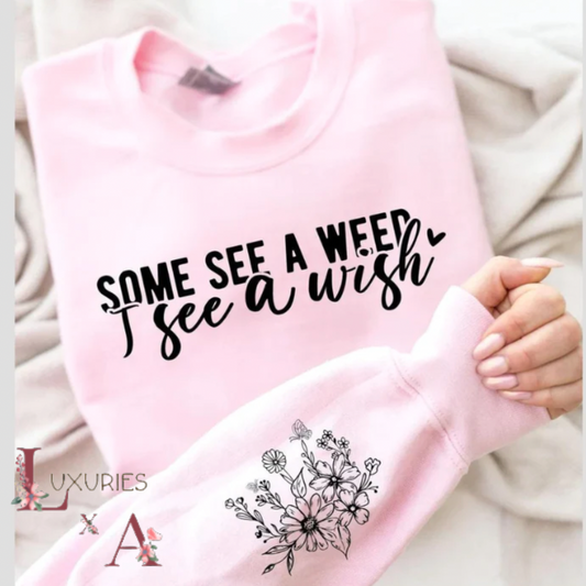 Weed or a wish ? ( SCREEN PRINT )