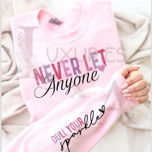 Never let anyone - Full color transfer